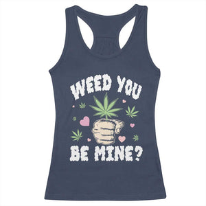 Funny Valentine's Day Weed You Be Mine Racerback Tank Top Cannabis Marijuana Hearts TS11 Navy Print Your Wear