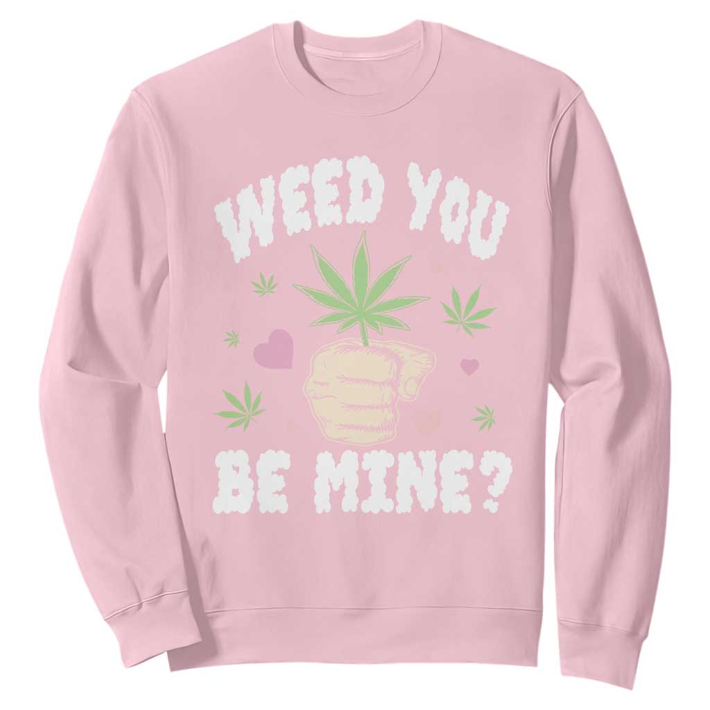 Funny Valentine's Day Weed You Be Mine Sweatshirt Cannabis Marijuana Hearts TS11 Light Pink Print Your Wear
