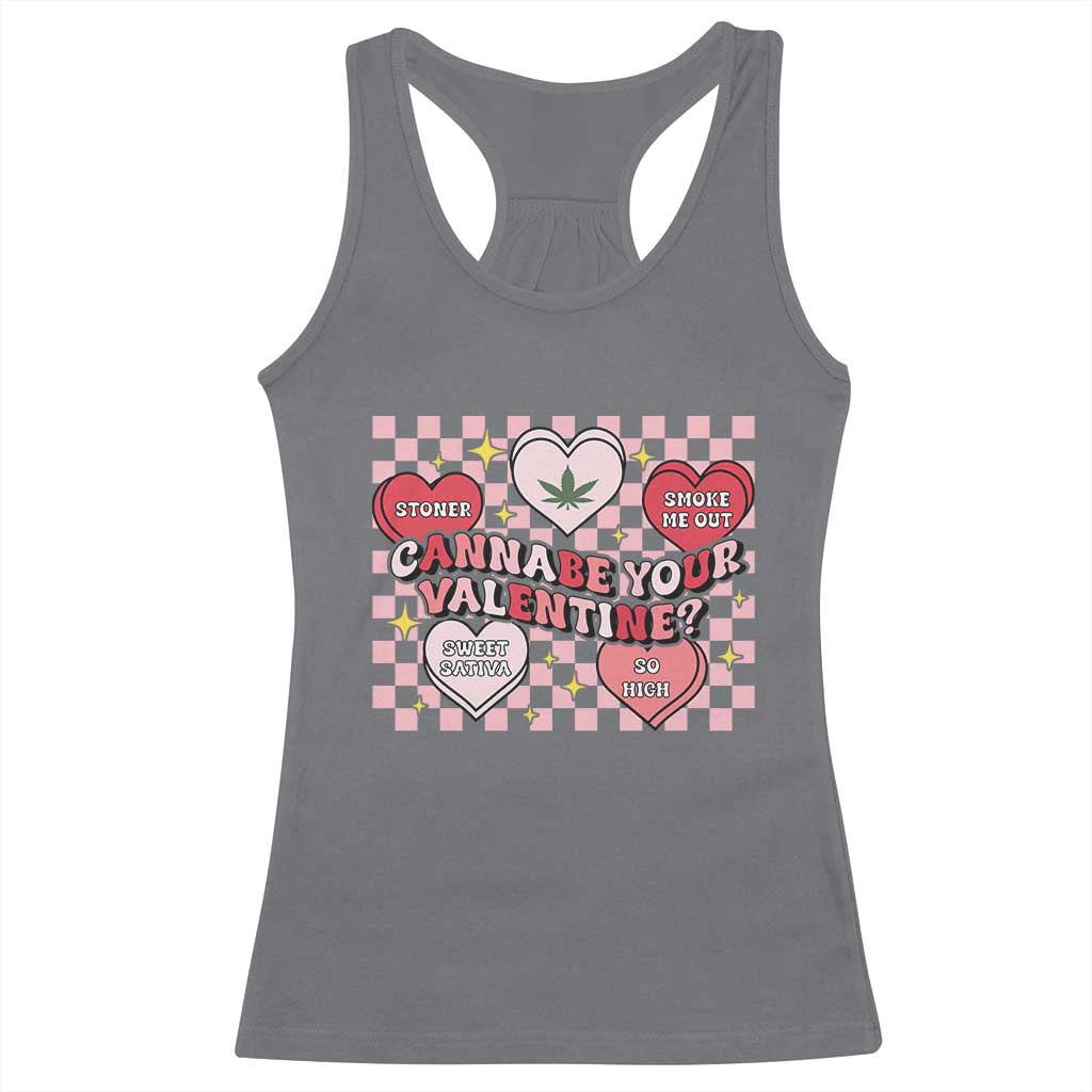 Funny Valentine's Day Weed Cannabis Marijuana Racerback Tank Top Cannabe Your Valentine Heart TS11 Charcoal Print Your Wear