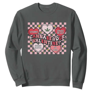 Funny Valentine's Day Weed Cannabis Marijuana Sweatshirt Cannabe Your Valentine Heart TS11 Dark Heather Print Your Wear