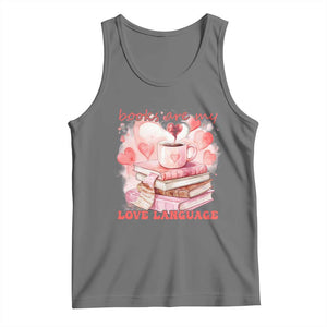 Funny Books Are My Love Language Tank Top Book Lovers Coffee Valentine's Day TS11 Black Heather Print Your Wear