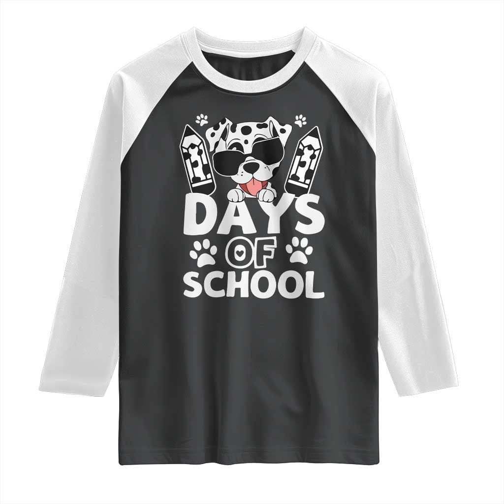 Funny 101 Days Of School Dalmatian Dog Raglan Shirt 100th Day Of School TS11 Black White Print Your Wear