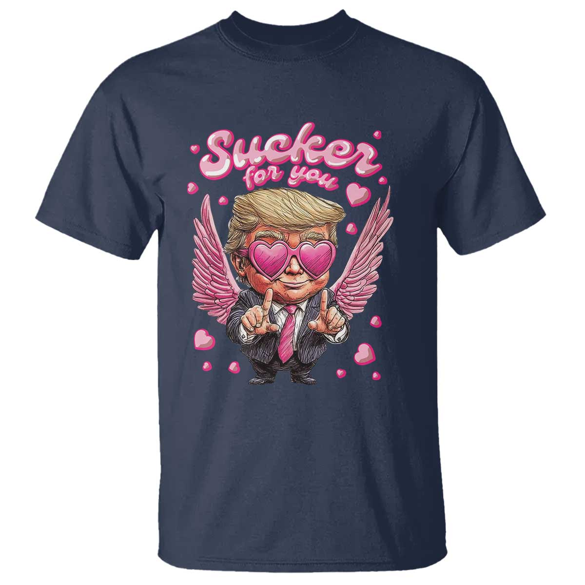 Funny Cupid Trump Valentine's Day T Shirt Sucker For You Cupid Hearts TS11 Navy Print Your Wear