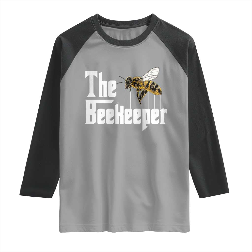 The Beekeeper Raglan Shirt Funny Keeping Apiary Beekeeping Gift TS11 Sport Gray Black Print Your Wear