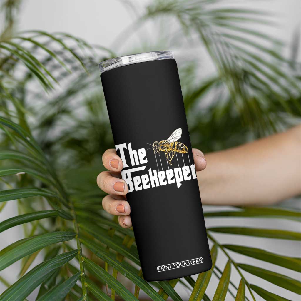 The Beekeeper Skinny Tumbler Funny Keeping Apiary Beekeeping Gift TS11 Print Your Wear