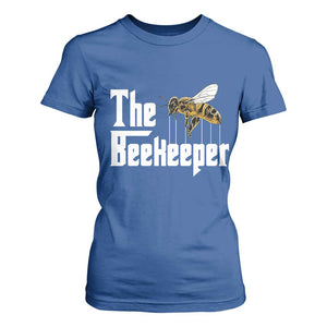 The Beekeeper T Shirt For Women Funny Keeping Apiary Beekeeping Gift TS11 Royal Blue Print Your Wear