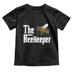 The Beekeeper Toddler T Shirt Funny Keeping Apiary Beekeeping Gift TS11 Black Print Your Wear