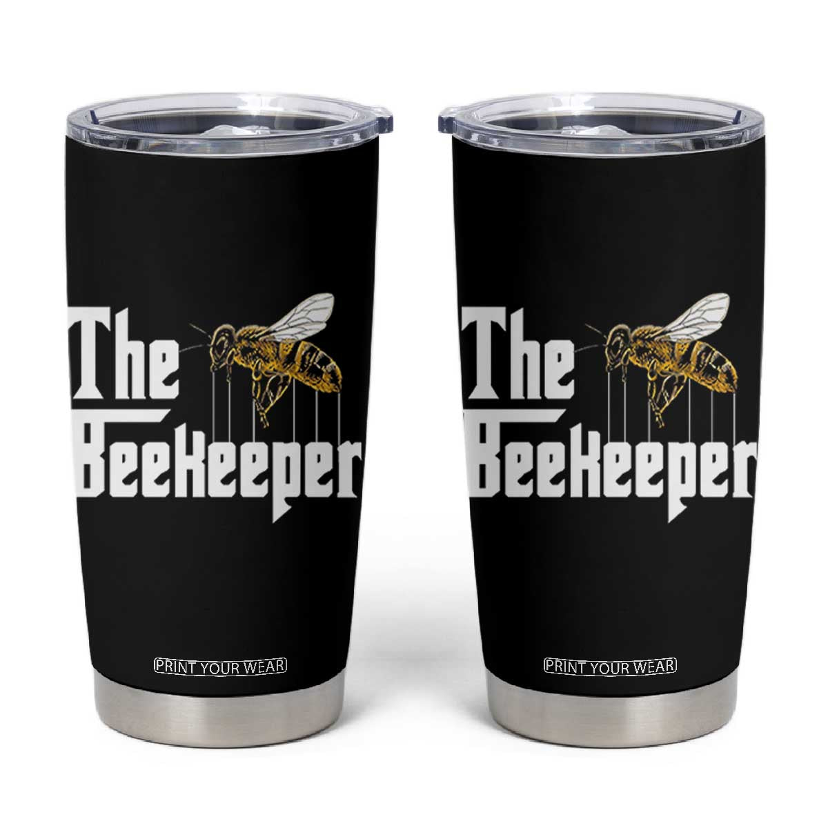 The Beekeeper Tumbler Cup Funny Keeping Apiary Beekeeping Gift TS11 Black Print Your Wear