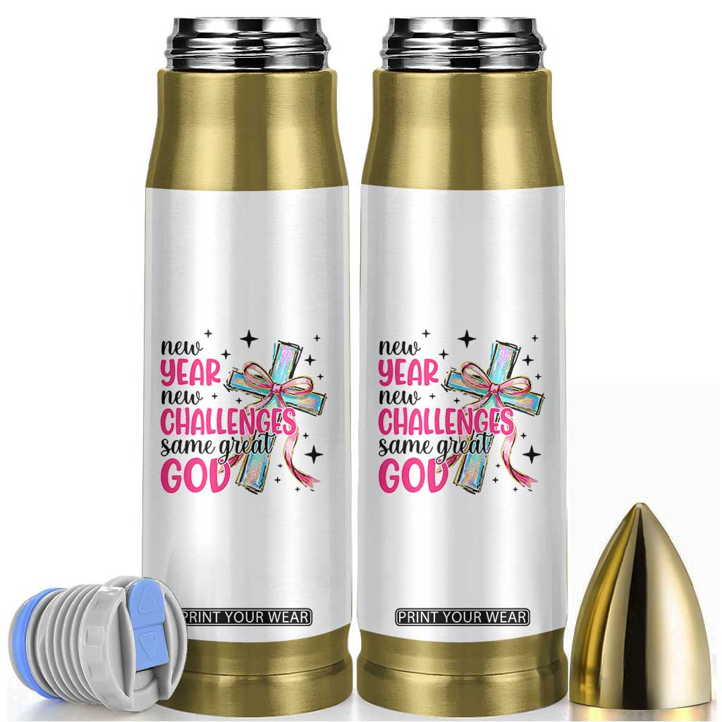 New Year New Challenges Same Great God Bullet Tumbler Christian New Year Eve TS11 White Print Your Wear