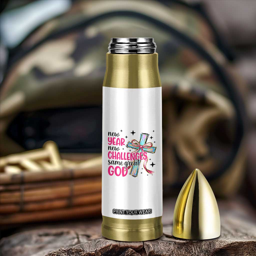 New Year New Challenges Same Great God Bullet Tumbler Christian New Year Eve TS11 Print Your Wear