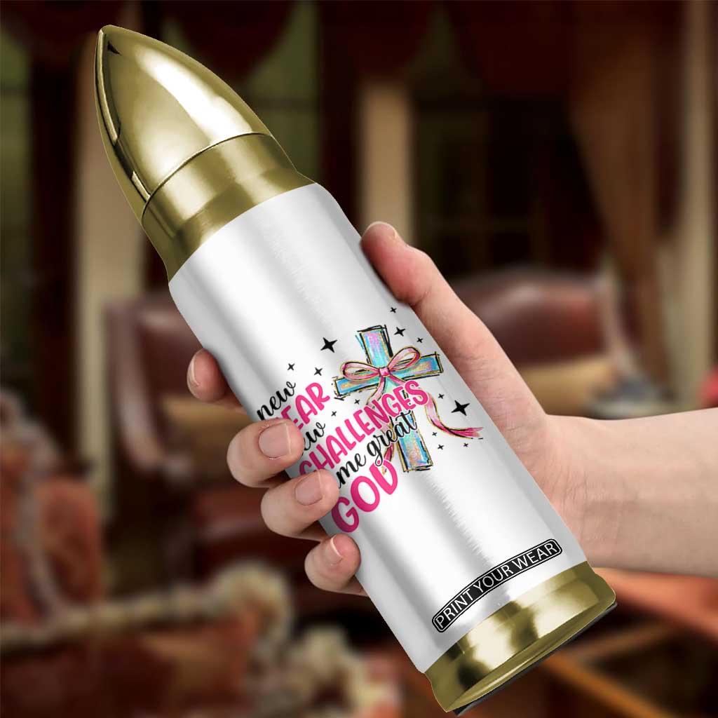 New Year New Challenges Same Great God Bullet Tumbler Christian New Year Eve TS11 Print Your Wear