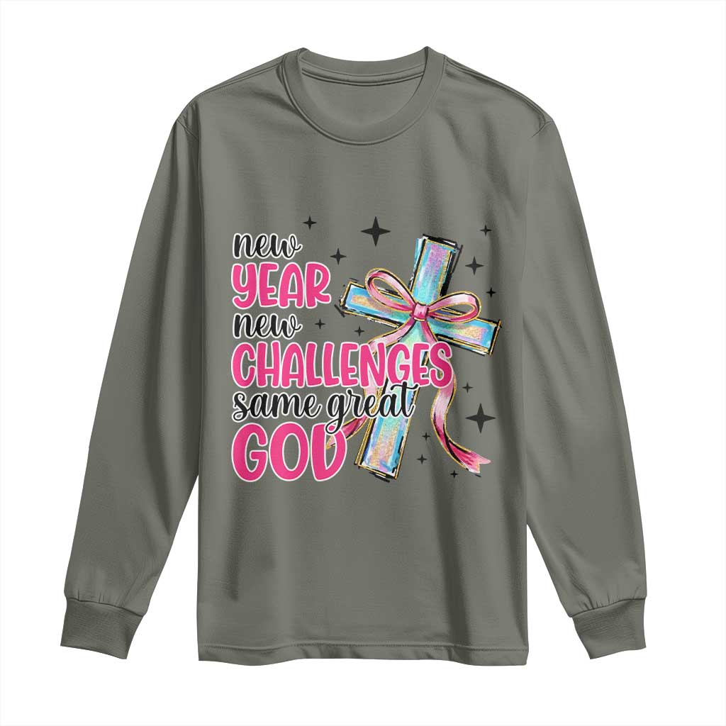 New Year New Challenges Same Great God Long Sleeve Shirt Christian New Year Eve TS11 Military Green Print Your Wear