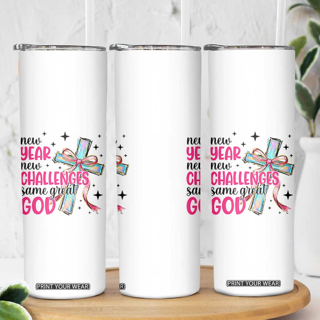 New Year New Challenges Same Great God Skinny Tumbler Christian New Year Eve TS11 Print Your Wear
