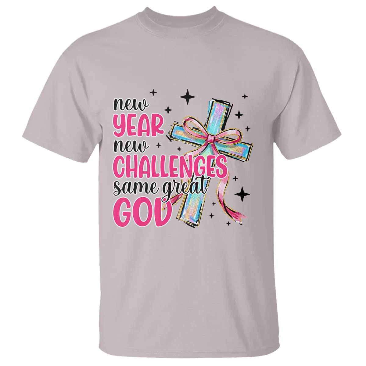 New Year New Challenges Same Great God T Shirt Christian New Year Eve TS11 Ice Gray Print Your Wear