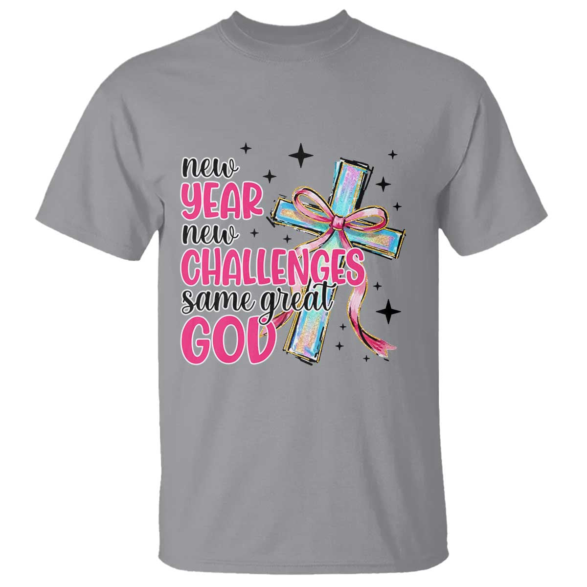 New Year New Challenges Same Great God T Shirt Christian New Year Eve TS11 Sport Gray Print Your Wear