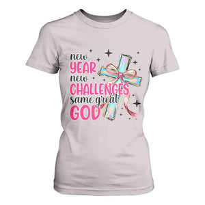 New Year New Challenges Same Great God T Shirt For Women Christian New Year Eve TS11 Ice Gray Print Your Wear