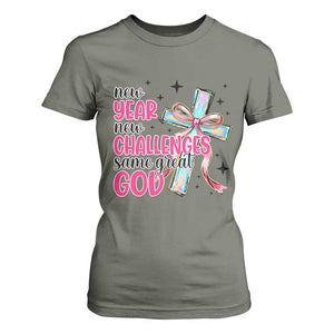 New Year New Challenges Same Great God T Shirt For Women Christian New Year Eve TS11 Military Green Print Your Wear