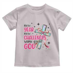New Year New Challenges Same Great God Toddler T Shirt Christian New Year Eve TS11 Ice Gray Print Your Wear