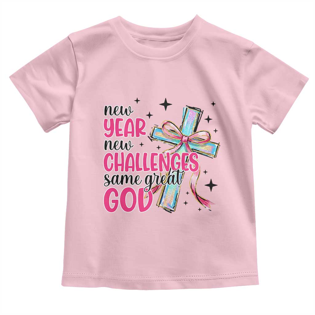 New Year New Challenges Same Great God Toddler T Shirt Christian New Year Eve TS11 Light Pink Print Your Wear