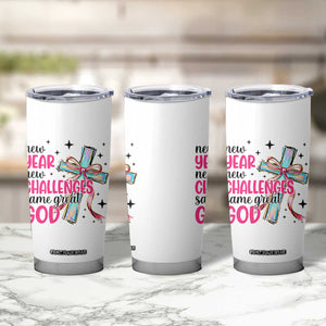 New Year New Challenges Same Great God Tumbler Cup Christian New Year Eve TS11 Print Your Wear