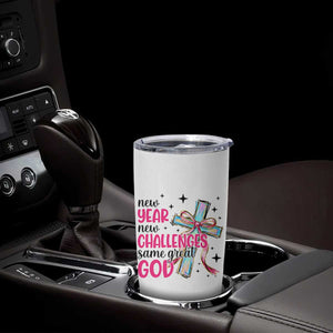 New Year New Challenges Same Great God Tumbler Cup Christian New Year Eve TS11 Print Your Wear