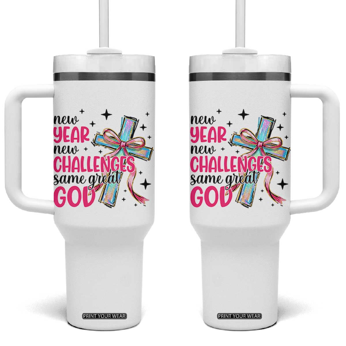 New Year New Challenges Same Great God Tumbler With Handle Christian New Year Eve TS11 One Size: 40 oz White Print Your Wear