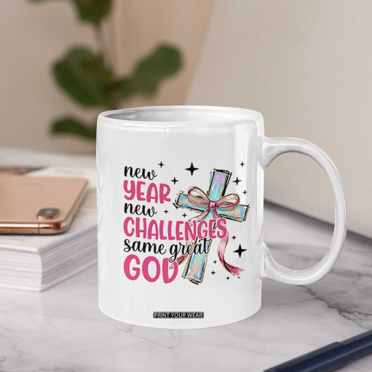 New Year New Challenges Same Great God Coffee Mug Christian New Year Eve TS11 Print Your Wear