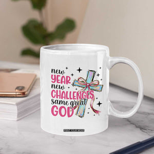 New Year New Challenges Same Great God Coffee Mug Christian New Year Eve TS11 Print Your Wear