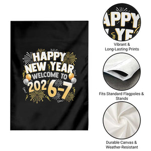 Funny 67 New Year Garden Flag Happy New Year Welcome To 2026 7 TS11 Print Your Wear