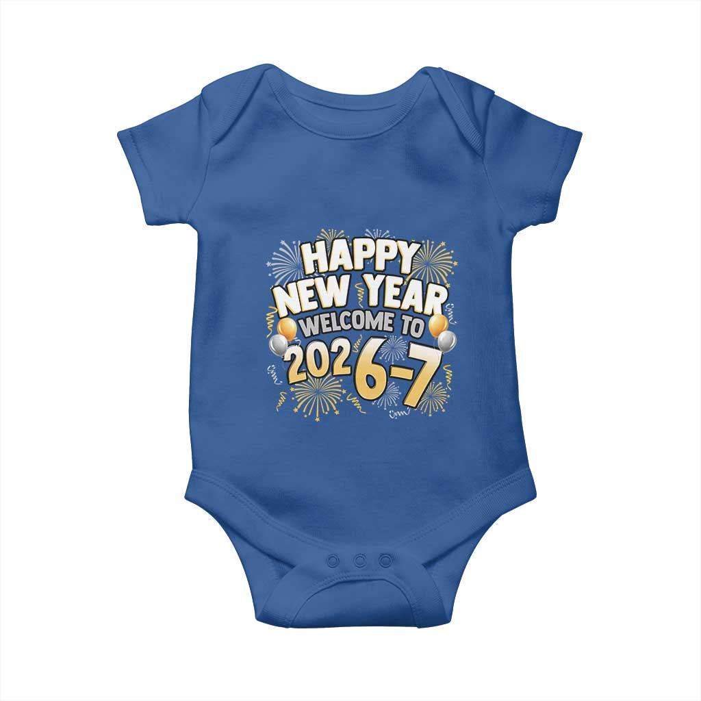 Funny 67 New Year Baby Onesie Happy New Year Welcome To 2026 7 TS11 Royal Blue Print Your Wear