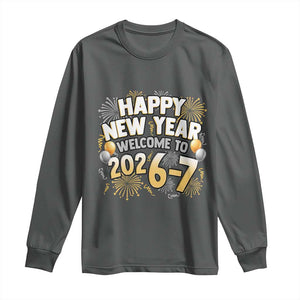 Funny 67 New Year Long Sleeve Shirt Happy New Year Welcome To 2026 7 TS11 Dark Heather Print Your Wear