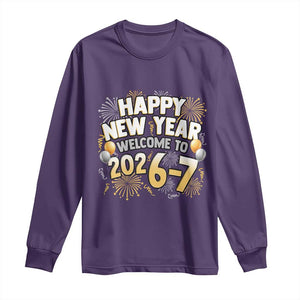 Funny 67 New Year Long Sleeve Shirt Happy New Year Welcome To 2026 7 TS11 Purple Print Your Wear