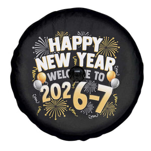 Funny 67 New Year Spare Tire Cover Happy New Year Welcome To 2026 7 TS11 Print Your Wear