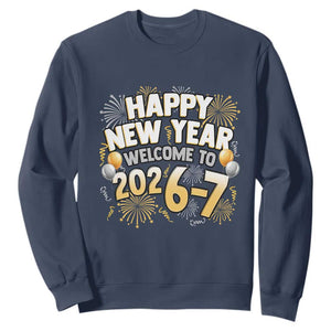 Funny 67 New Year Sweatshirt Happy New Year Welcome To 2026 7 TS11 Navy Print Your Wear