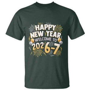 Funny 67 New Year T Shirt Happy New Year Welcome To 2026 7 TS11 Dark Forest Green Print Your Wear