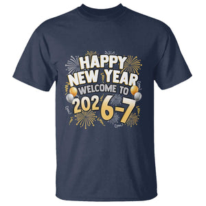 Funny 67 New Year T Shirt Happy New Year Welcome To 2026 7 TS11 Navy Print Your Wear