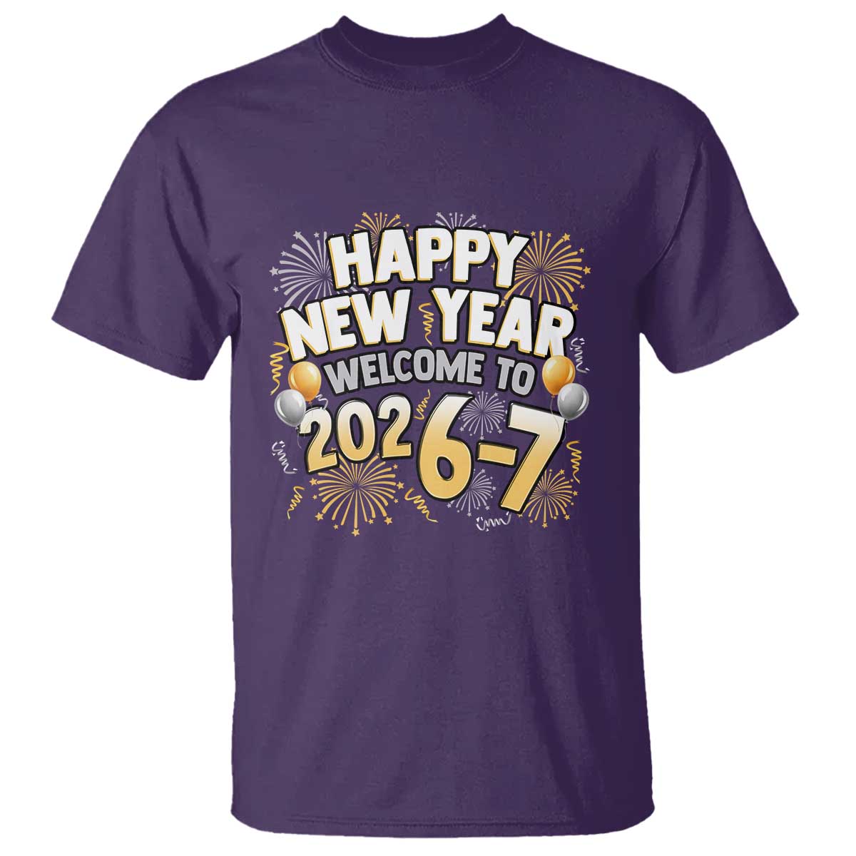 Funny 67 New Year T Shirt Happy New Year Welcome To 2026 7 TS11 Purple Print Your Wear