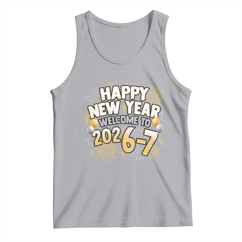 Funny 67 New Year Tank Top Happy New Year Welcome To 2026 7 TS11 Athletic Heather Print Your Wear