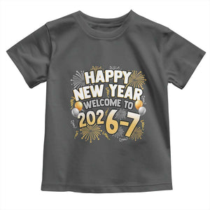 Funny 67 New Year Toddler T Shirt Happy New Year Welcome To 2026 7 TS11 Dark Heather Print Your Wear