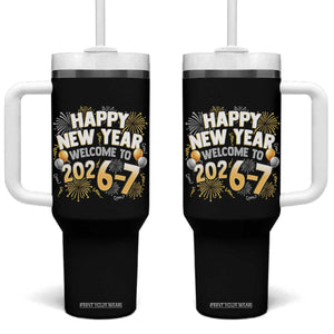 Funny 67 New Year Tumbler With Handle Happy New Year Welcome To 2026 7 TS11 One Size: 40 oz Black Print Your Wear
