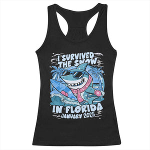 Funny I Survived The Snow In Florida 2025 Racerback Tank Top Shark TS11 Black Print Your Wear