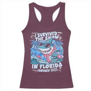 Funny I Survived The Snow In Florida 2025 Racerback Tank Top Shark TS11 Maroon Print Your Wear