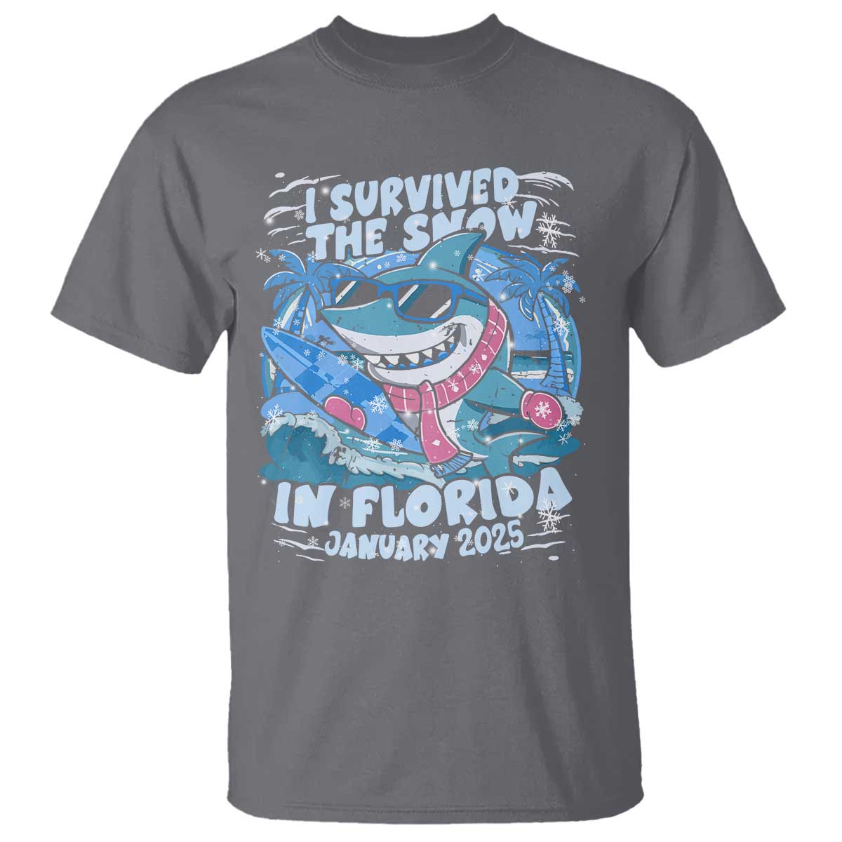 Funny I Survived The Snow In Florida 2025 T Shirt Shark TS11 Charcoal Print Your Wear