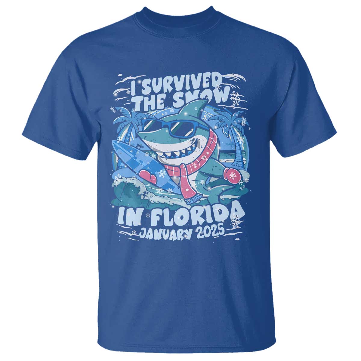Funny I Survived The Snow In Florida 2025 T Shirt Shark TS11 Royal Blue Print Your Wear