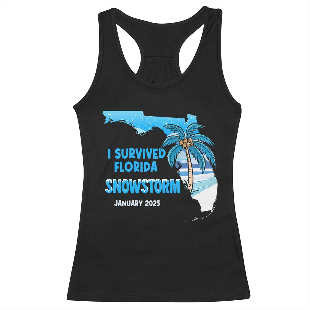 Funny I Survived Florida Snowstorm 2025 Racerback Tank Top Coconut Palm Tree TS11 Black Print Your Wear