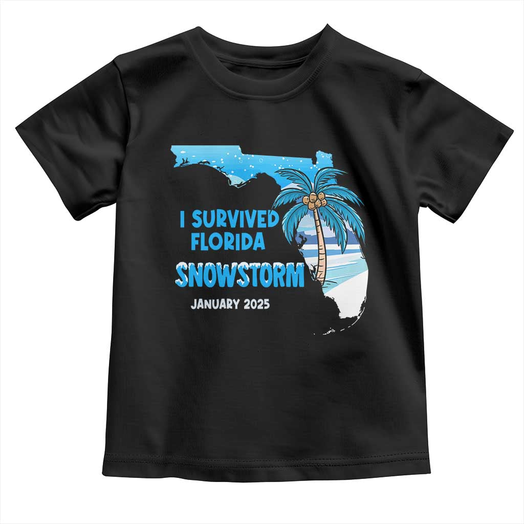 Funny I Survived Florida Snowstorm 2025 Toddler T Shirt Coconut Palm Tree TS11 Black Print Your Wear