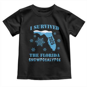 Funny I Survived The Florida Snowpocalypse 2025 Toddler T Shirt Snowflakes TS11 Black Print Your Wear