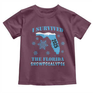 Funny I Survived The Florida Snowpocalypse 2025 Toddler T Shirt Snowflakes TS11 Maroon Print Your Wear
