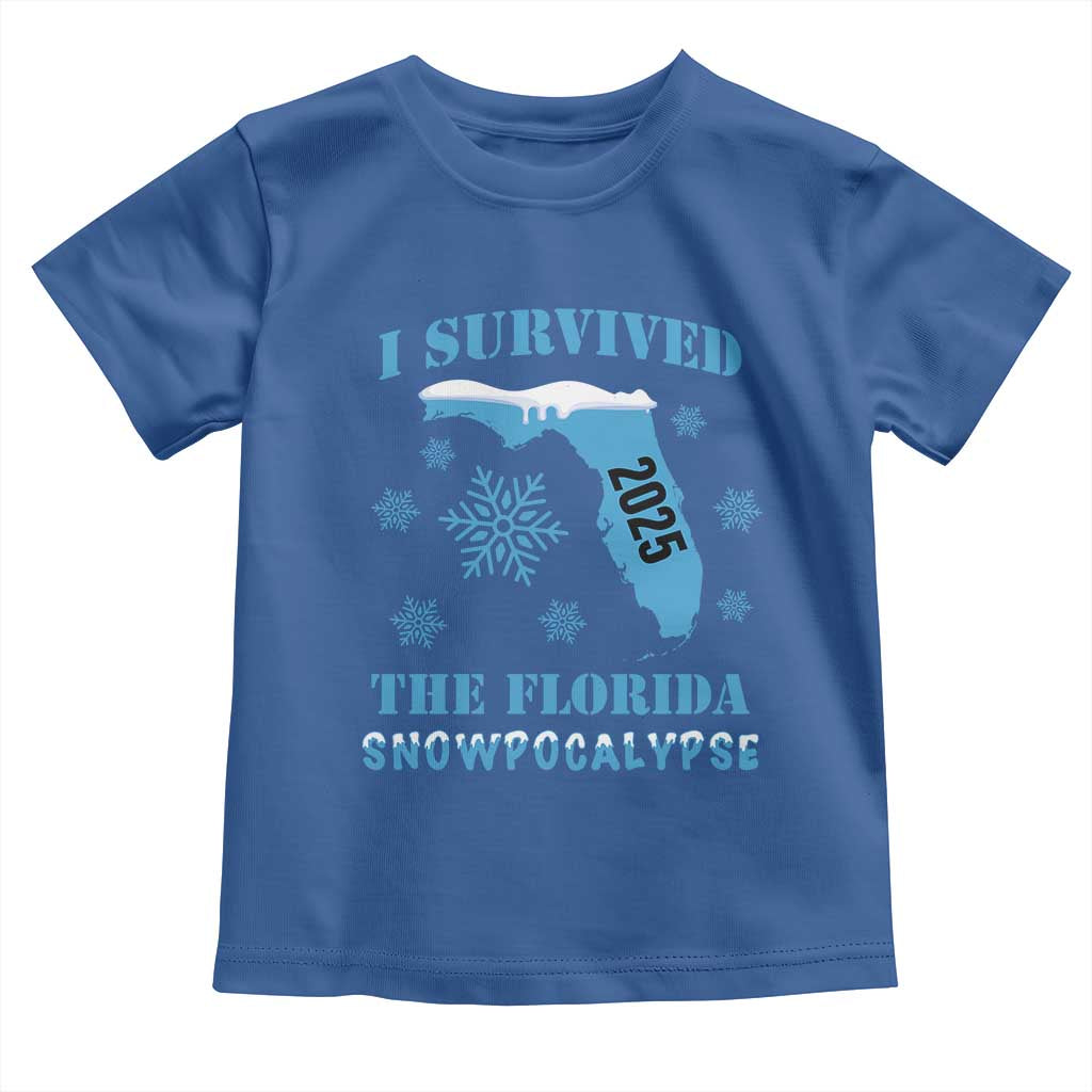 Funny I Survived The Florida Snowpocalypse 2025 Toddler T Shirt Snowflakes TS11 Royal Blue Print Your Wear