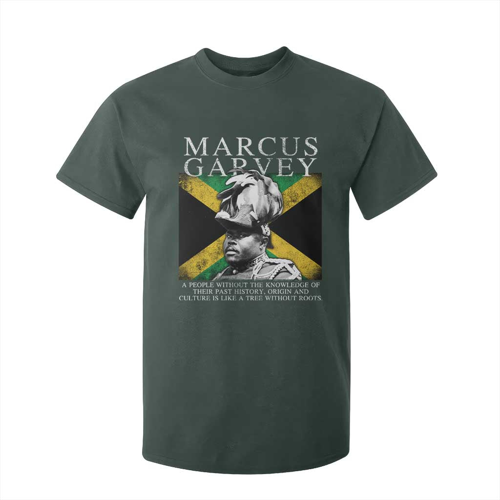 Marcus Garvey Quote T Shirt For Kid A People Without The Knowledge Of Their Past History Origin And Culture Jamaican Flag TS11 Dark Forest Green Print Your Wear